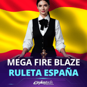 Mega Fire Blaze Roulette Tây Ban Nha