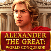 ALEXANDER ĐẠI ĐẾ: NGƯỜI CHINH PHẠT THẾ GIỚI
